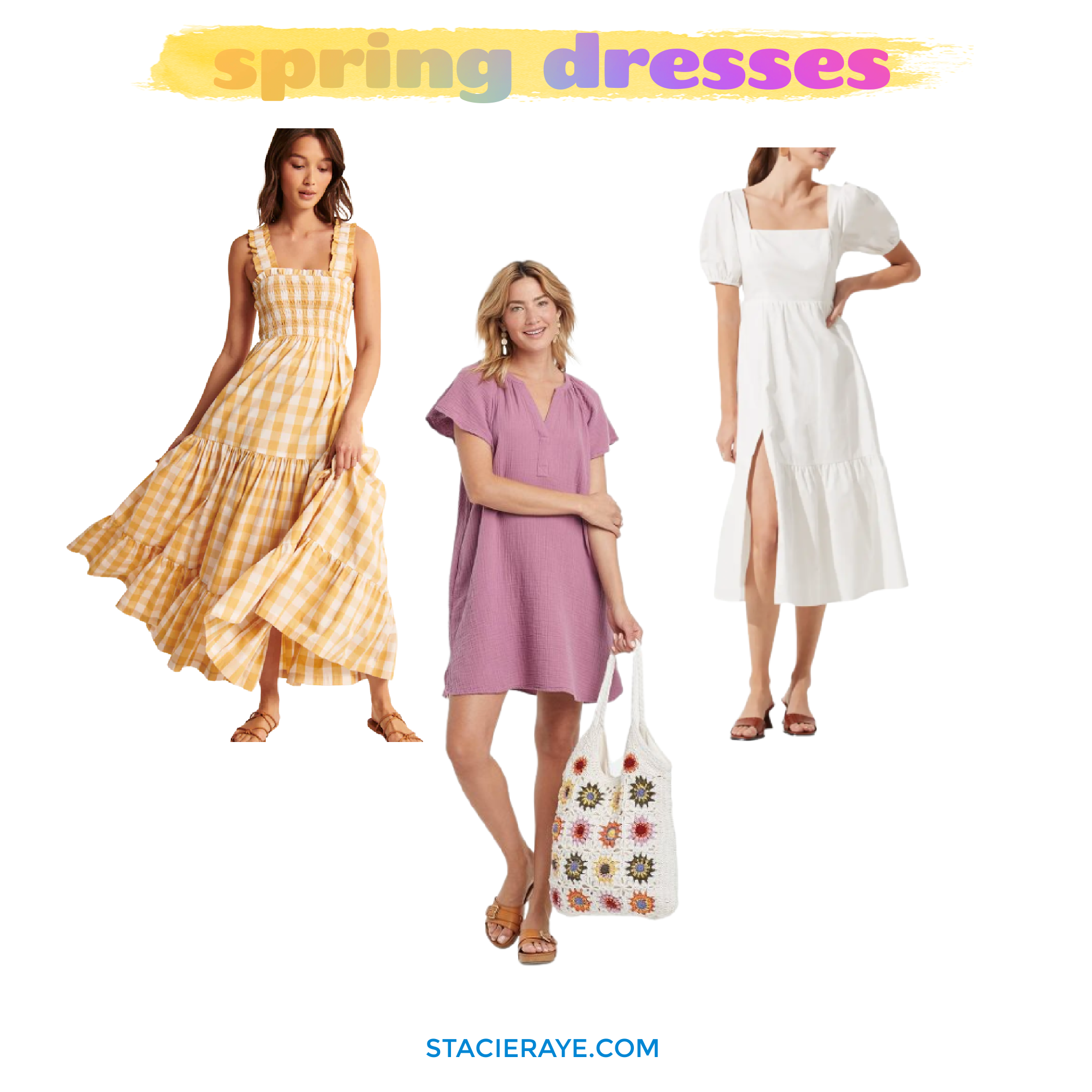 3 Dresses You Need this Spring - Stacie Raye